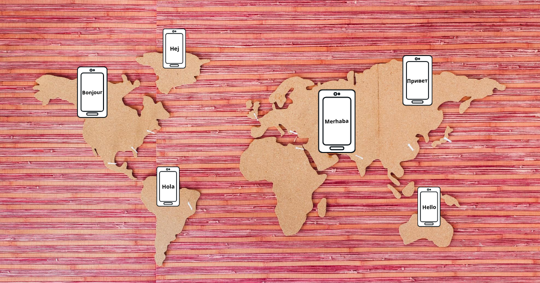 6 Reasons Why Mobile App Localization Matters For Global Success