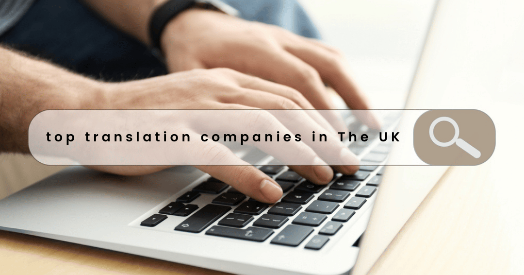 Top translation companies in the UK