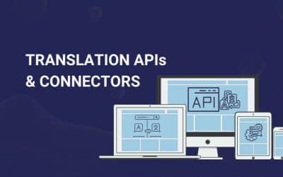 Are Translation APIs & Connectors Right Choice For Your Business?