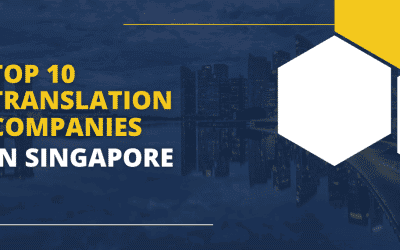 Top 10 Translation Companies in Singapore 2024