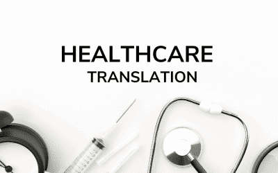 Role Of Healthcare Translation In The Healthcare Industry