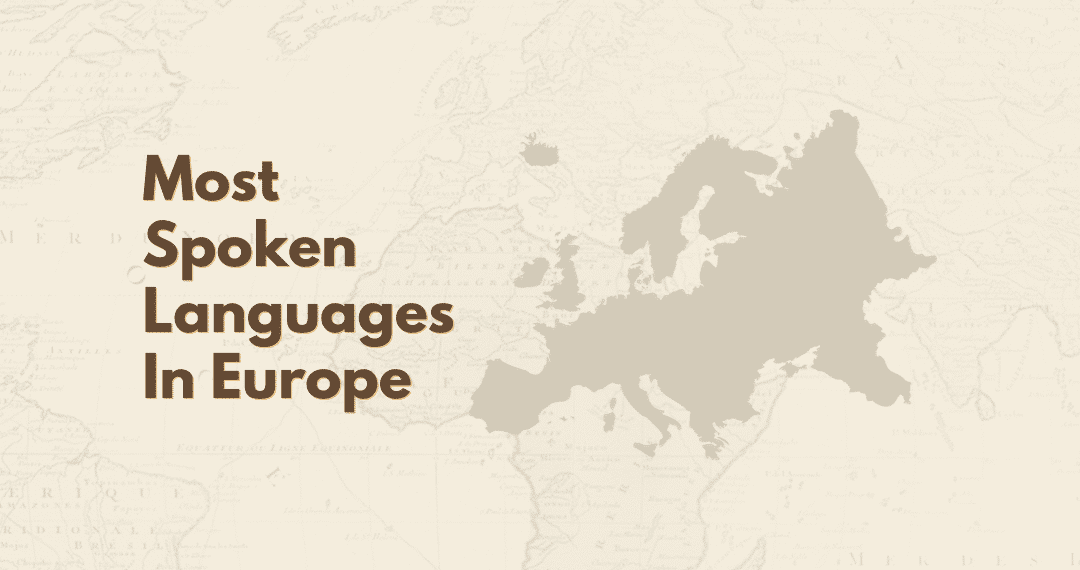 The Top 10 Most Spoken Languages In Europe