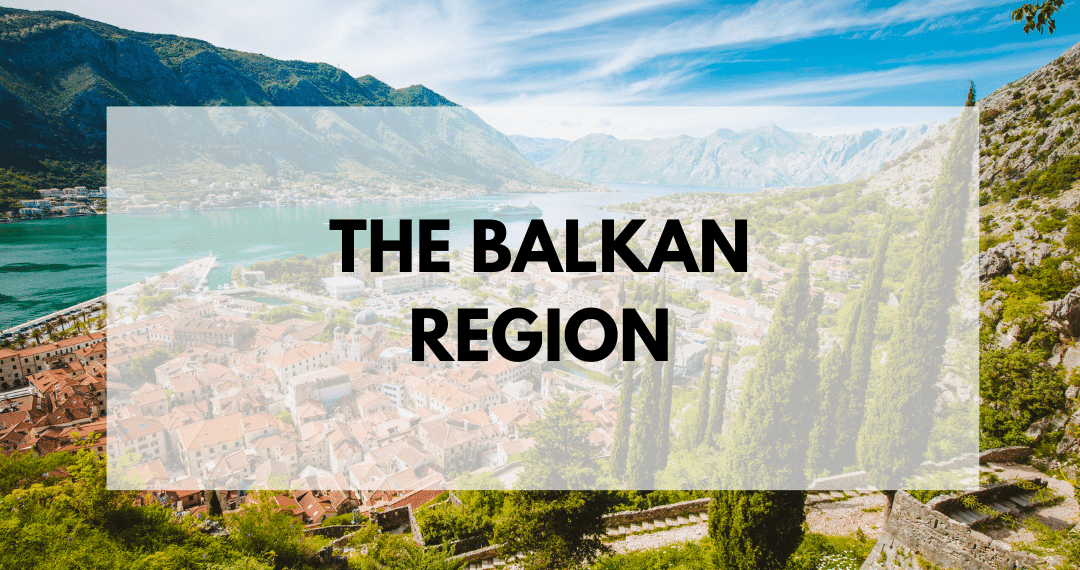 The Balkan Region: Overview Of Languages, Economy & Business