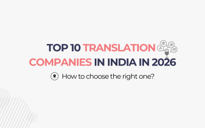 Top 10 Translation Companies in India in 2026