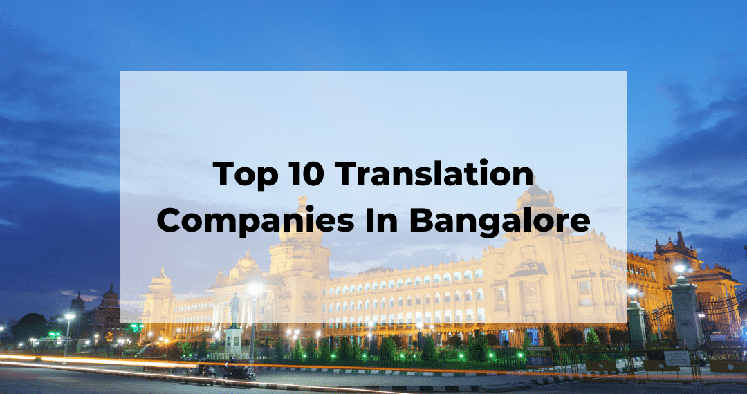 Top 10 Translation Companies In Bangalore