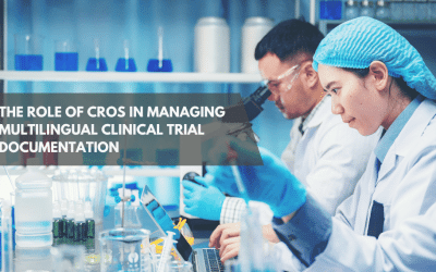 The Role of CROs in Managing Multilingual Clinical Trial Documentation