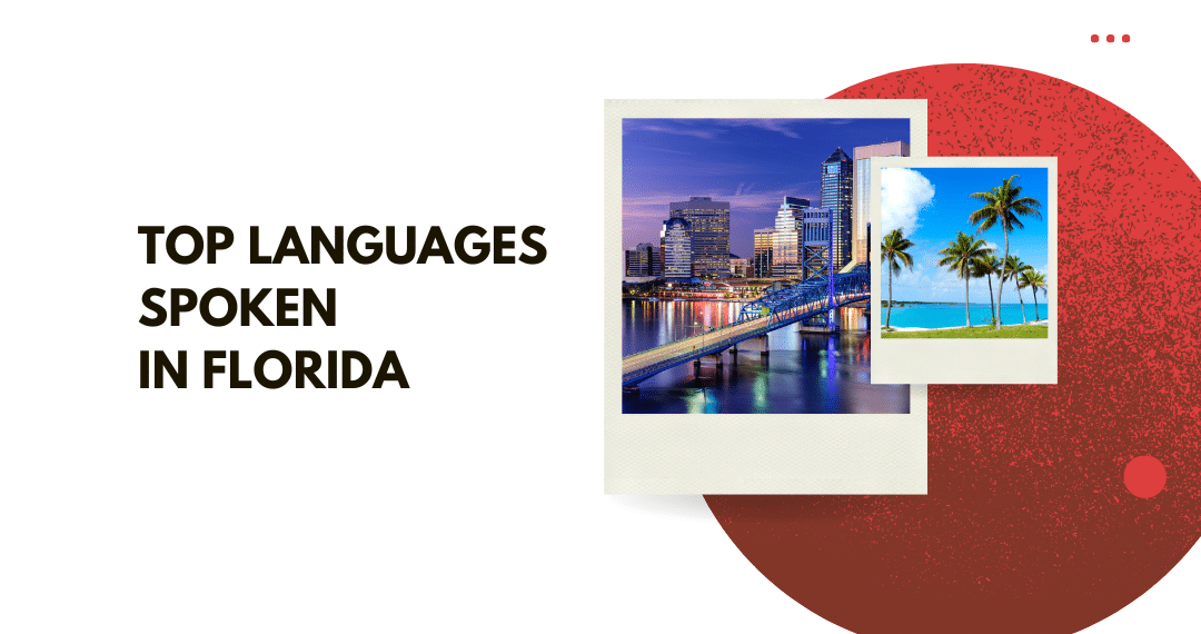 Top LANGUAGES SPOKEN In FLORIDA