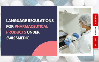Language Regulations for Pharmaceutical Products under Swissmedic