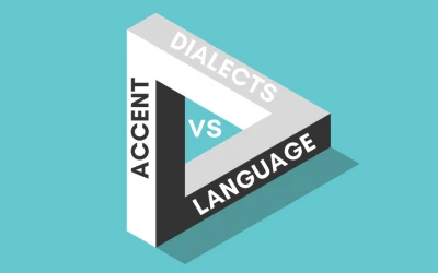 Language vs Dialect vs Accent: What is the Difference?