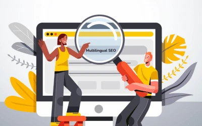 Multilingual SEO – Importance, Benefits & The Process