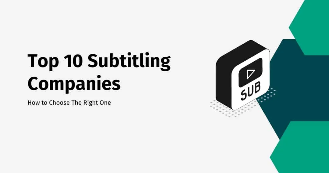 Top 10 subtitling companies Top 10 Subtitling Companies
