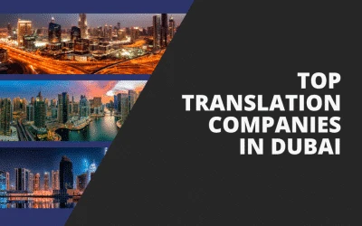Top 10 Translation Companies In Dubai 2025