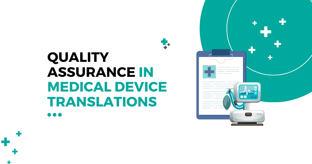 Quality assurance in medical device translations