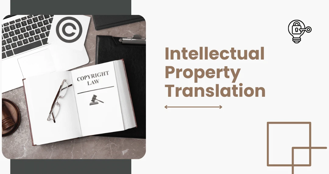 Intellectual Property Translation Intellectual Property Translation