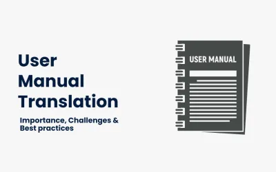 User Manual Translation: Importance, Challenges, and Best Practices
