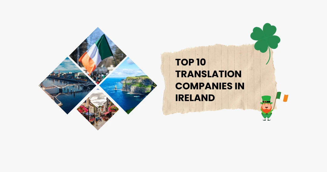 Top 10 Translation Companies In Ireland (1) Top 10 Translation Companies In Ireland