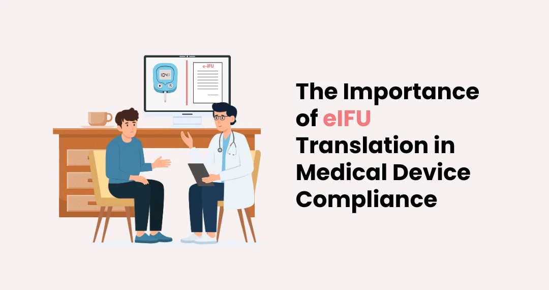 The Importance of eIFU Translation in Medical Device Compliance
