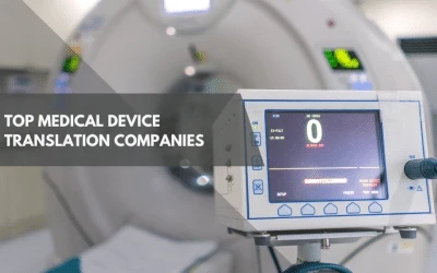 Top Medical Device Translation Companies