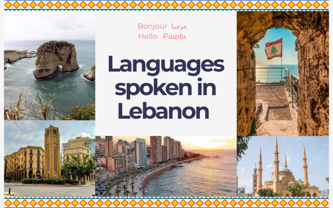 Top Languages Spoken in Lebanon & Their Cultural Influence