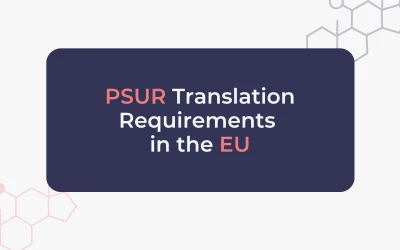 PSUR Translation Requirements in the EU: What Actually Needs Translating?