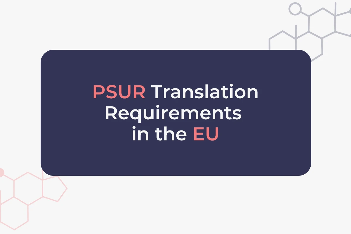 PSUR Translation Requirements in the EU_ What Actually Needs Translating PSUR Translation Requirements in the EU_ What Actually Needs Translating